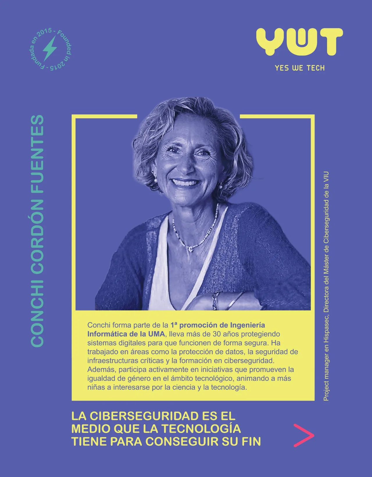 Cartel de la exposición: Conchi Cordón Fuentes, project Manager en Hispasec y directora del Máster de Ciberseguridad en VIU